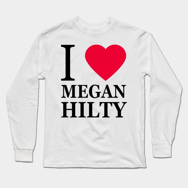 I love Megan Hilty Long Sleeve T-Shirt by byebyesally